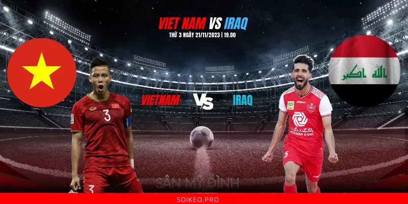 Phong độ Việt Nam vs Iraq